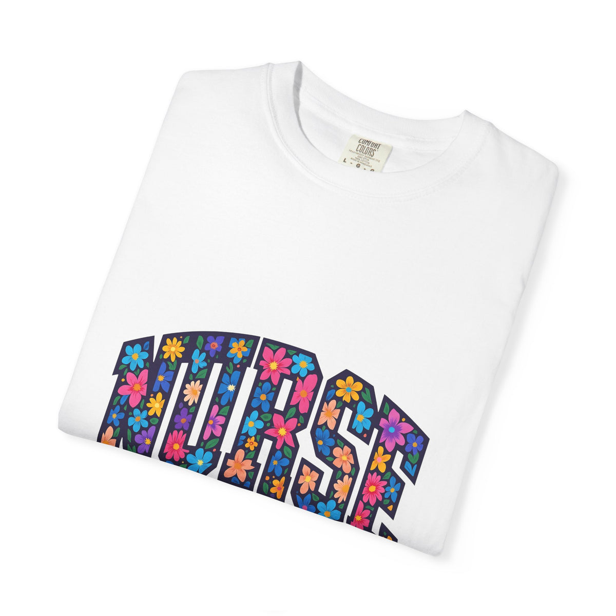 Blossom Lettering T-Shirt Nurse Thanks Gift Women Striking T-Shirt Calligraphy T-Shirt Healthcare Enthusiast Bold T-Shirt Appreciation Graphic