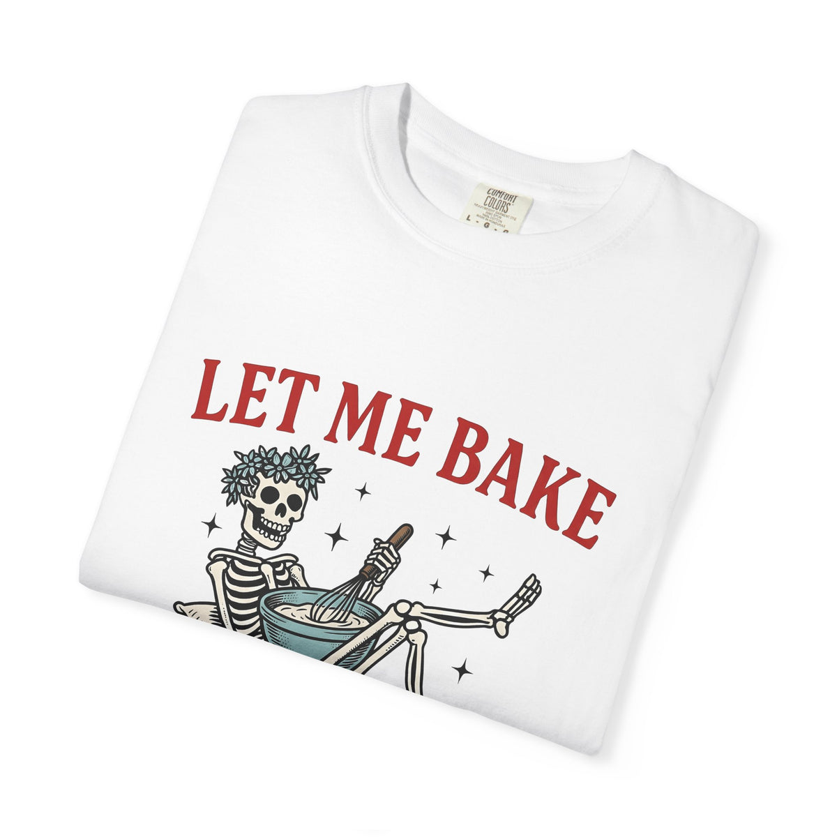 Skeleton Chef T-Shirt Funny Desserts Gift Women Pop Art T-Shirt Skeleton T-Shirt Humor Fan Comic T-Shirt Pastry Graphic Old School Mixing Bowl