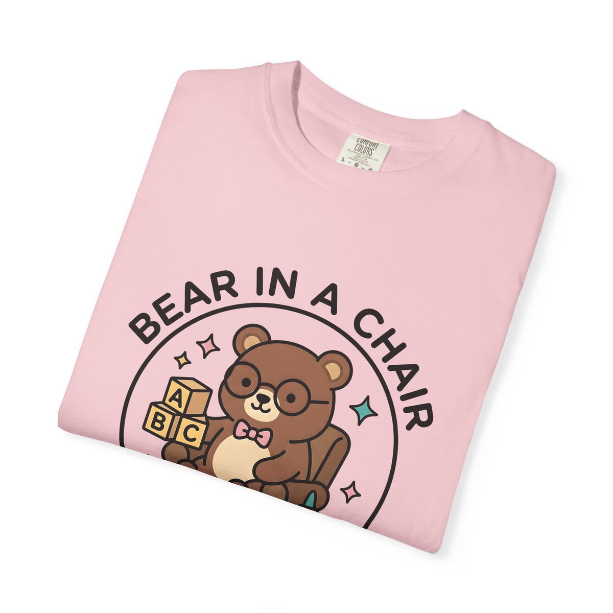 Bear Seat T-Shirt Teachers Education Gift Women Adorable T-Shirt Chair T-Shirt Educator Enthusiast Learning T-Shirt Educational Graphic Comic