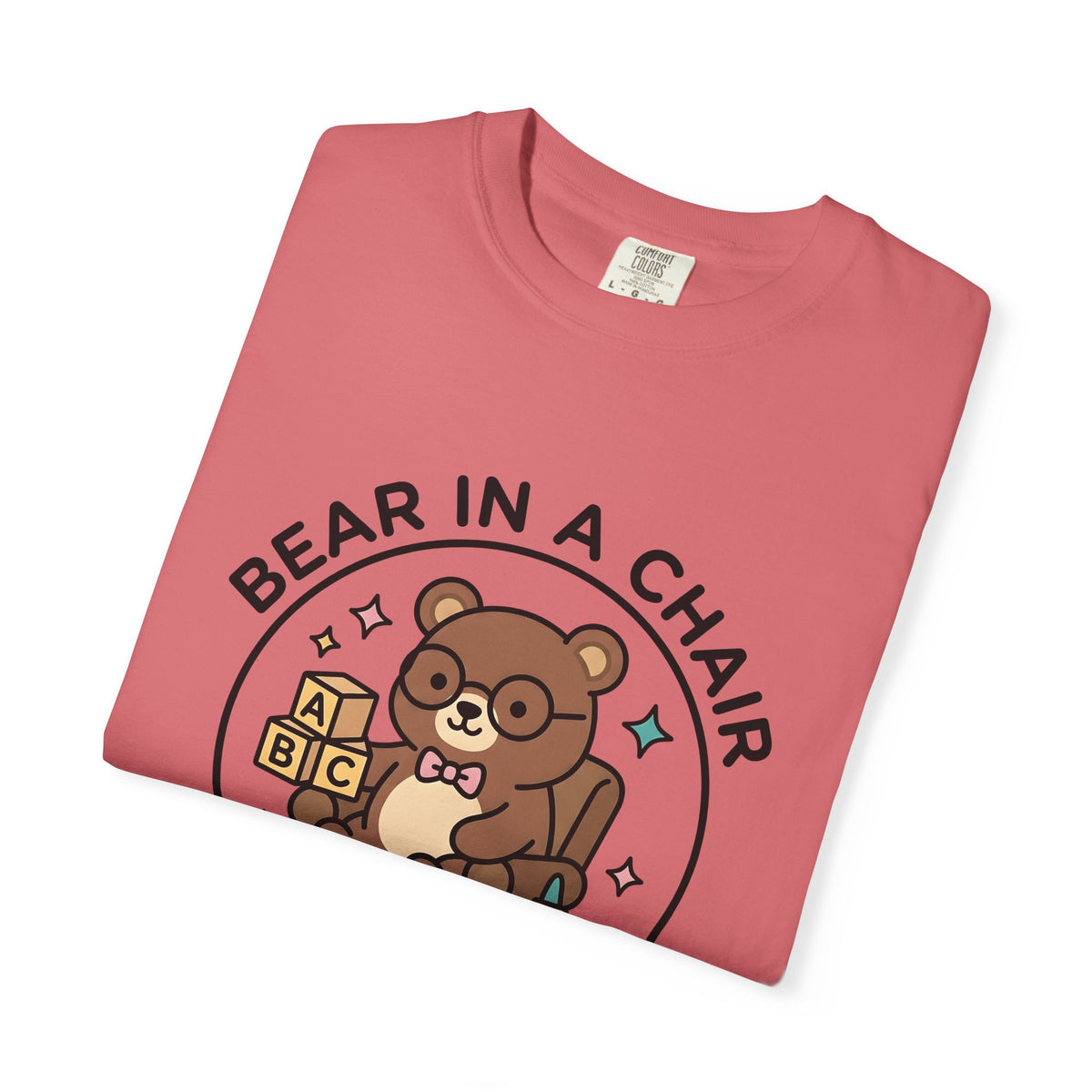 Bear Seat T-Shirt Teachers Education Gift Women Adorable T-Shirt Chair T-Shirt Educator Enthusiast Learning T-Shirt Educational Graphic Comic