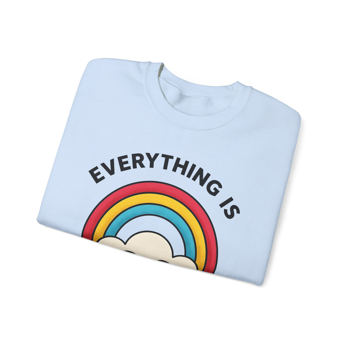 Rainbow Cloud Sweatshirt Funny Sarcasm Gift Women Bold Graphic Sweatshirt Colorful Sweatshirt Humor Fan Graphic Design Sarcastic Graphic Retro Humor Sweatshirt