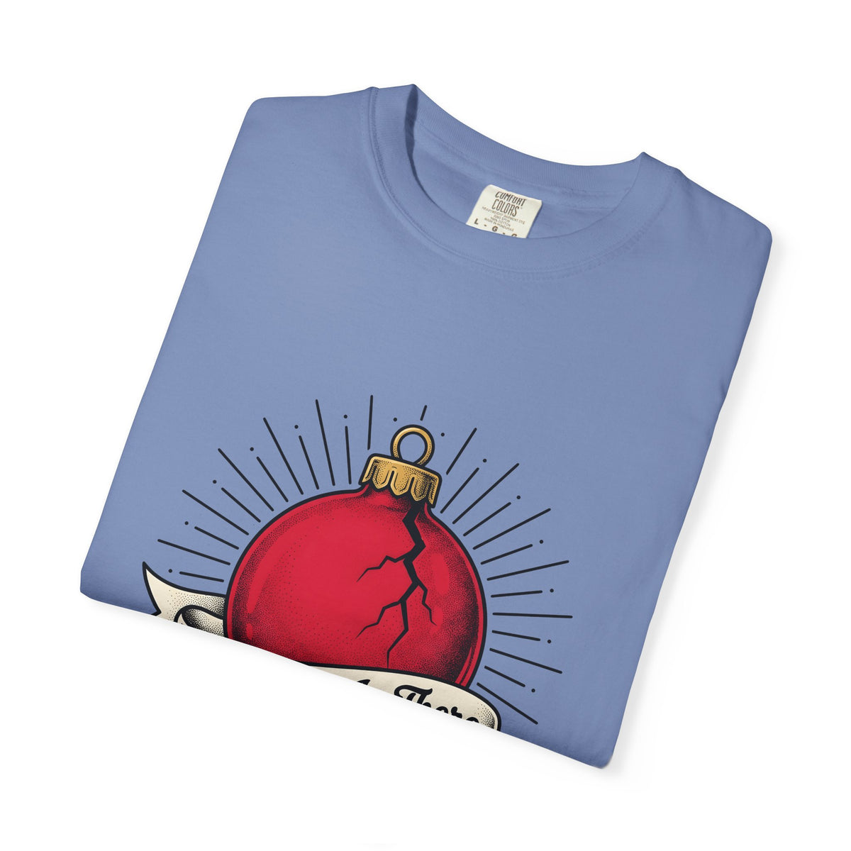 Fractured Ornament T-Shirt Christmas Satire Gift Women Hand Drawn T-Shirt Broken Bauble T-Shirt Xmas Fan Hand Drawn T-Shirt Sarcastic Graphic Old