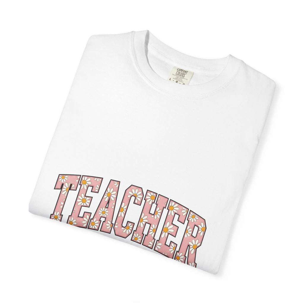 Daisy Motif Phrase T-Shirt Teacher Garden Gift Women Folk T-Shirt Flower Phrase T-Shirt Educator Enthusiast Floral T-Shirt Gardening Graphic