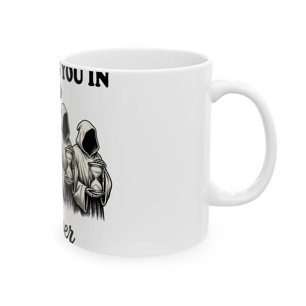 Reaper Skull Mug Halloween Ghost Gift Women Eerie Mug Grim Reaper Mug Horror Fan Spooky Mug Specter Graphic Old School Sand Timer