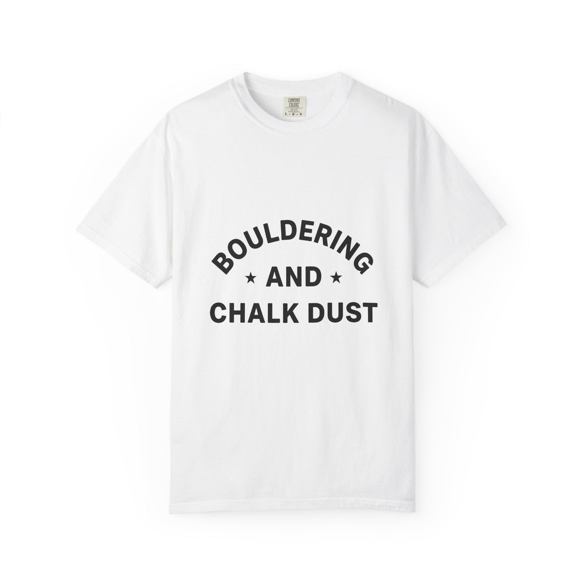Bouldering Text T-Shirt Bouldering Climbing Gift Women Bold T-Shirt Climbing Text T-Shirt Climber Enthusiast Bold T-Shirt Rock Climbing Graphic