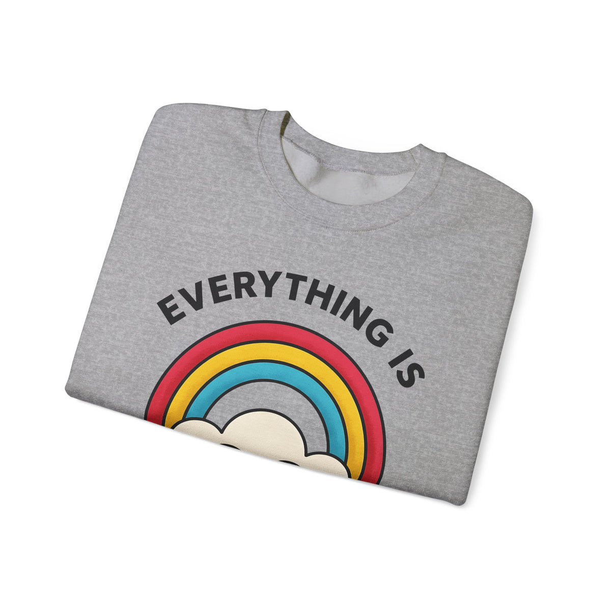 Rainbow Cloud Sweatshirt Funny Sarcasm Gift Women Bold Graphic Sweatshirt Colorful Sweatshirt Humor Fan Graphic Design Sarcastic Graphic Retro Humor Sweatshirt