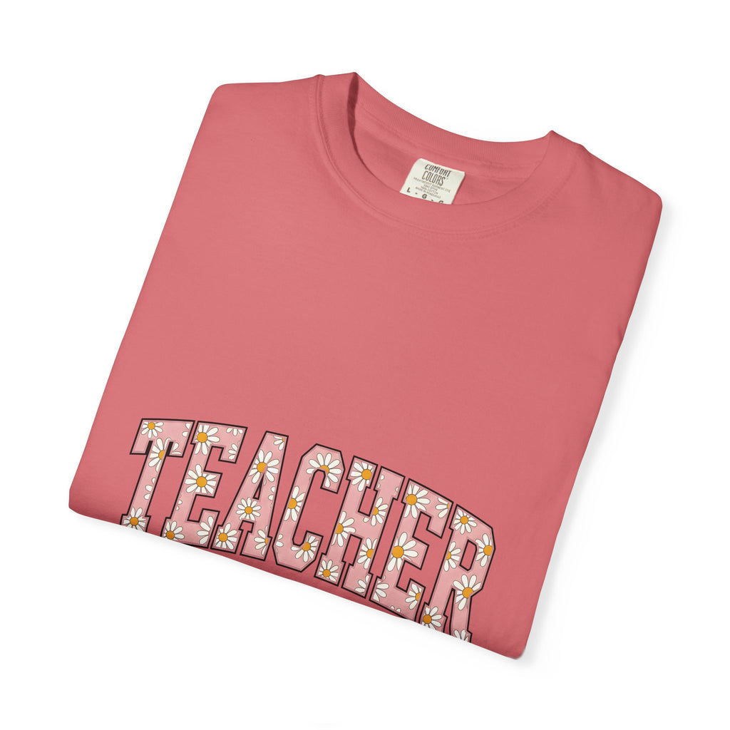 Daisy Motif Phrase T-Shirt Teacher Garden Gift Women Folk T-Shirt Flower Phrase T-Shirt Educator Enthusiast Floral T-Shirt Gardening Graphic