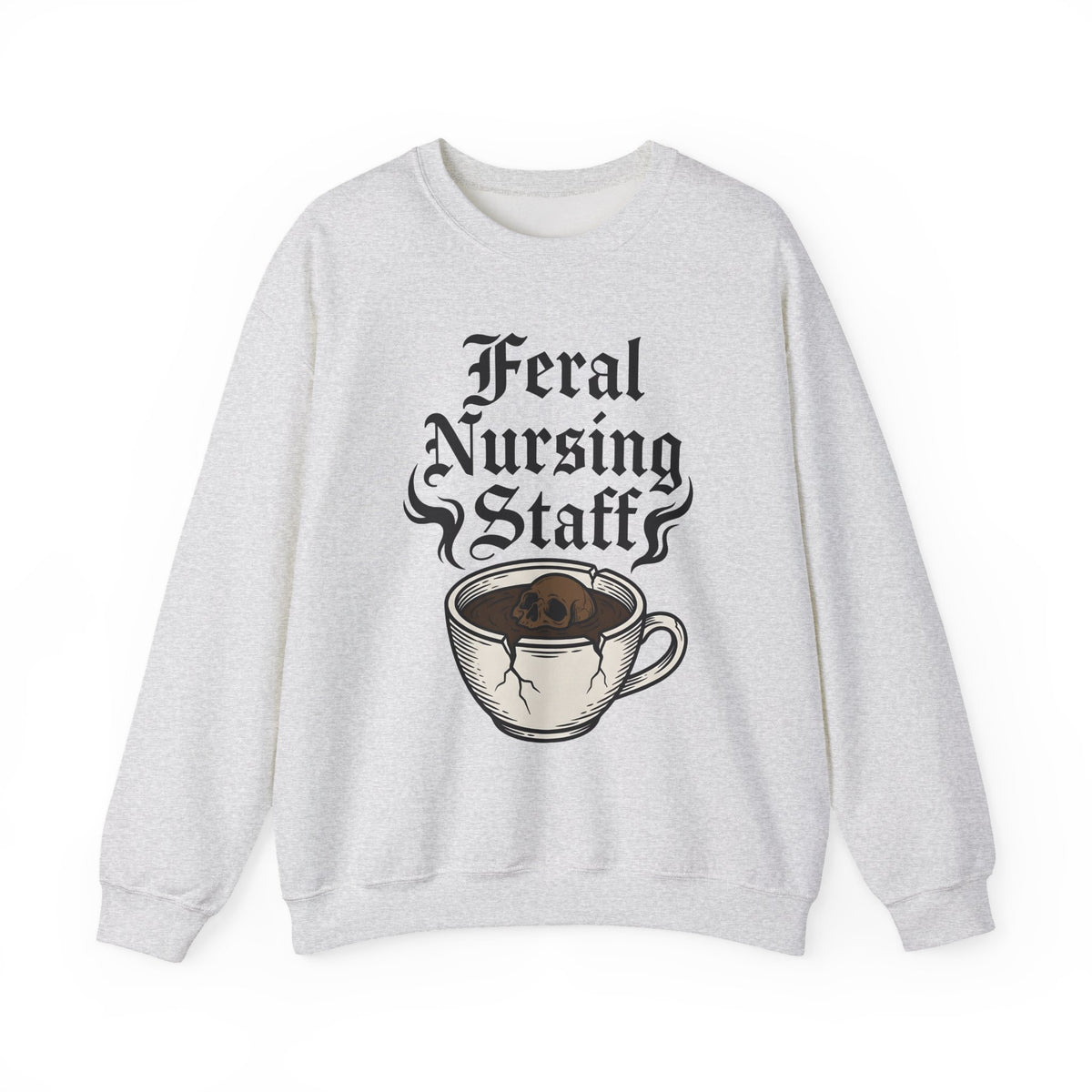Coffee Cup Skull Nurses Coffee Gift Gothic Sugar Skull Nurse Enthusiast Dark Caffeine Vintage Sweatshirt